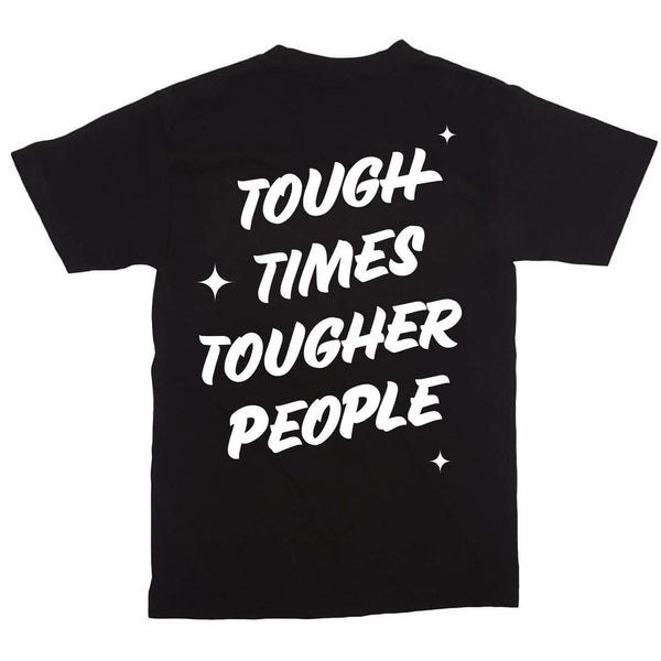 Tough Times Tougher People